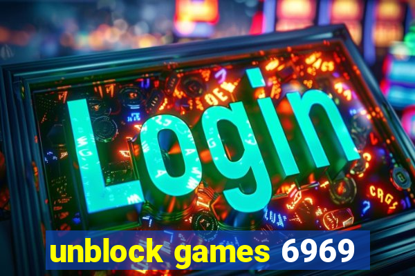 unblock games 6969